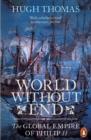 World Without End : The Global Empire of Philip II - eBook