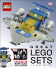 Great LEGO (R) Sets A Visual History : With Exclusive Micro-Scale Space Cruiser - Book