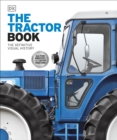 The Tractor Book : The Definitive Visual History - Book