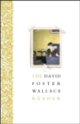 The David Foster Wallace Reader - Book