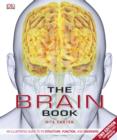 The Brain Book : An Illustrated Guide to its Structure, Functions, and Disorders - eBook