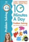 10 Minutes A Day Problem Solving, Ages 7-9 (Key Stage 2) : Supports the National Curriculum, Helps Develop Strong Maths Skills - Book