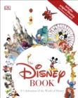 The Disney Book : A Celebration of the World of Disney - Book