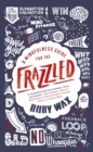 A Mindfulness Guide for the Frazzled - Book