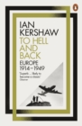 To Hell and Back : Europe, 1914-1949 - eBook