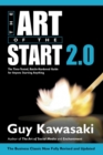 The Art of the Start 2.0 : The Time-Tested, Battle-Hardened Guide for Anyone Starting Anything - Book
