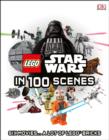 LEGO (R) Star Wars in 100 Scenes : Six Movies... A Lot of LEGO (R) Bricks - Book