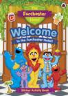 The Furchester Hotel: Welcome to the Furchester Hotel! : Sticker Activity Book - Book