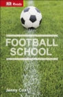 Football School : Discover Fantastic Football Skills! - eBook