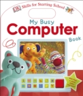 My Busy Computer Book - Book