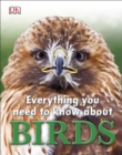Everything You Need to Know About Birds - Book