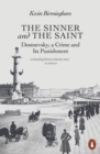 The Sinner and the Saint : Dostoevsky, a Crime and Its Punishment - eBook