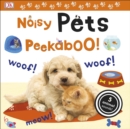 Noisy Pets Peekaboo! - Book