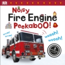 Noisy Fire Engine Peekaboo! - Book