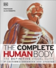 The Complete Human Body : The Definitive Visual Guide - Book