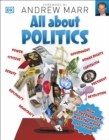 All About Politics : How Governments Make the World Go Round - Book
