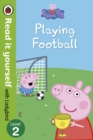 Peppa Pig: Playing Football - Read It Yourself with Ladybird Level 2 - Book
