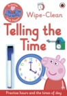 Peppa Pig: Practise with Peppa: Wipe-Clean Telling the Time - Book