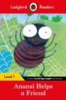 Ladybird Readers Level 1 - Anansi Helps a Friend (ELT Graded Reader) - Book