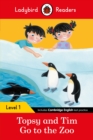 Ladybird Readers Level 1 - Topsy and Tim - Go to the Zoo (ELT Graded Reader) - Book