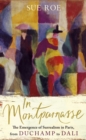 In Montparnasse : The Emergence of Surrealism in Paris, from Duchamp to Dali - Book