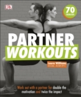 Partner Workouts : Work out with a partner for double the motivation and twice the impact - Book