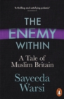 The Enemy Within : A Tale of Muslim Britain - Book