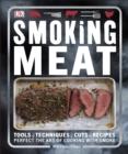 Smoking Meat : Perfect the Art of Cooking with Smoke - eBook