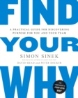 Find Your Why : A Practical Guide for Discovering Purpose for You and Your Team - Book