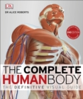 The Complete Human Body : The Definitive Visual Guide - eBook