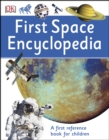 First Space Encyclopedia : A First Reference Book for Children - eBook