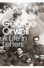George Orwell: A Life in Letters - eBook