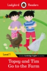 Ladybird Readers Level 1 - Topsy and Tim - Go to the Farm (ELT Graded Reader) - Book