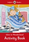 Alice in Wonderland Activity Book - Ladybird Readers Level 4 - Book