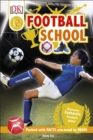 Football School : Discover Fantastic Football Skills! - Book