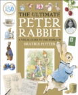 The Ultimate Peter Rabbit : A Visual Guide to the World of Beatrix Potter - Book
