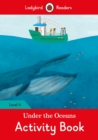 Under the Oceans Activity Book - Ladybird Readers Level 4 - Book