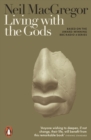 Living with the Gods : On Beliefs and Peoples - eBook