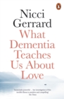 What Dementia Teaches Us About Love - eBook