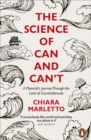 The Science of Can and Can't : A Physicist's Journey Through the Land of Counterfactuals - eBook