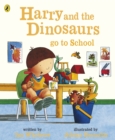 Harry and the Dinosaurs Go to School - eBook