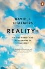 Reality+ : Virtual Worlds and the Problems of Philosophy - eBook