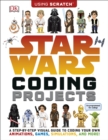 Star Wars Coding Projects : A Step-by-Step Visual Guide to Coding Your Own Animations, Games, Simulations and More! - eBook