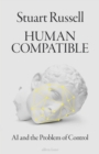 Human Compatible : AI and the Problem of Control - Book