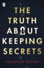 The Truth About Keeping Secrets - Book