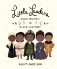 Little Leaders: Bold Women in Black History - Book