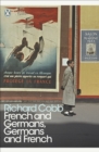 French and Germans, Germans and French : A Personal Interpretation of France under Two Occupations, 1914-1918/1940-1944 - Book