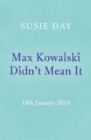 Max Kowalski Didn't Mean It - eBook