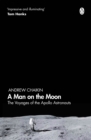 A Man on the Moon : The Voyages of the Apollo Astronauts - Book