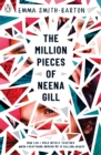 The Million Pieces of Neena Gill : Shortlisted for the Waterstones Children's Book Prize 2020 - eBook